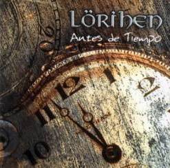 Lorihen : Antes de Tiempo